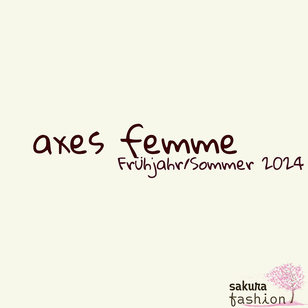 Neue Artikel von – axes femme POETIQUE – für den Frühling / Sommer 2024